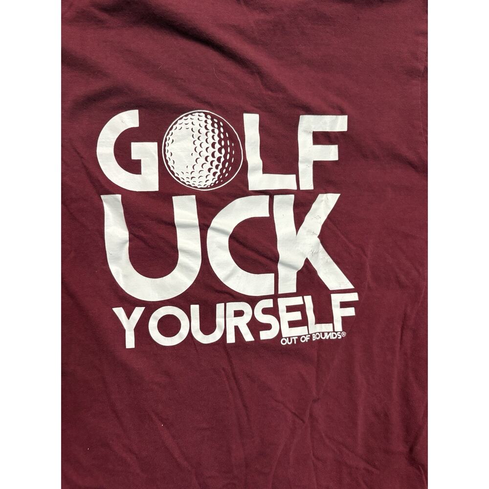 Golf T Shirt Out Of Bounds Brand Size Medium “Golf Uck Yourself”